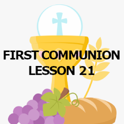 First Communion - Lesson 21 - Reconciliation